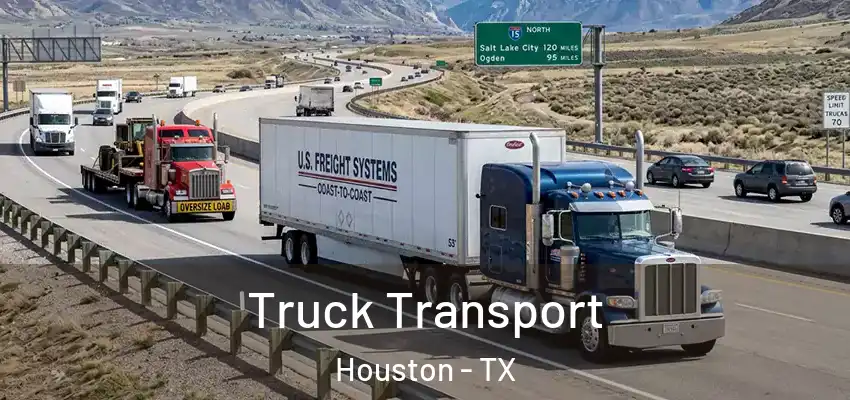 Truck Transport Houston - TX